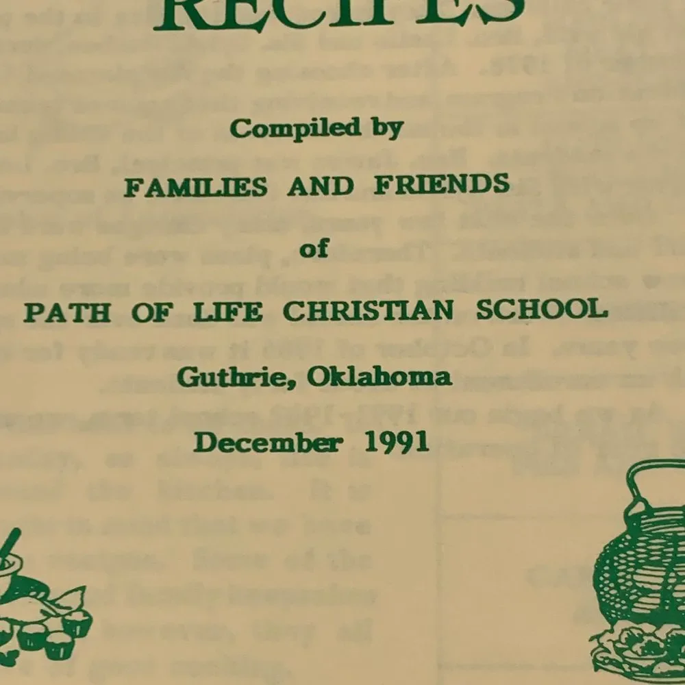 Path of Life Christian School Cookbook Recipe‎ Collection Guthrie Oklahoma 1991